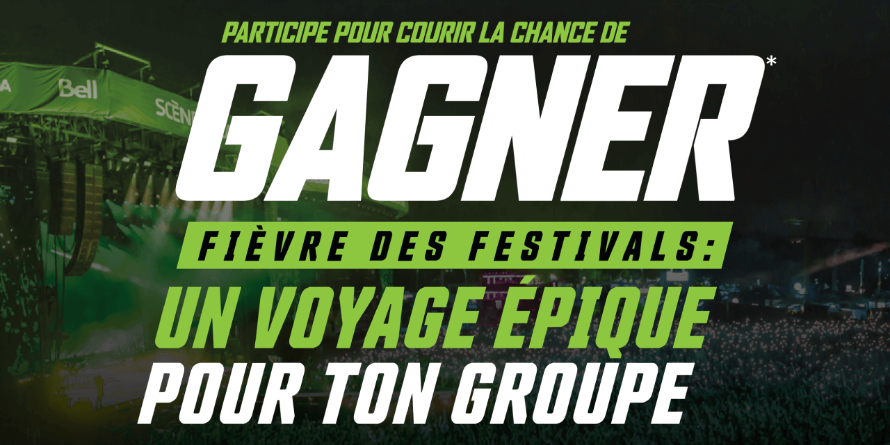 Participe Pour Courir La Chance De Gagner - Fievre Des Festivals - Un Voyage Epique Pour Ton Groupe