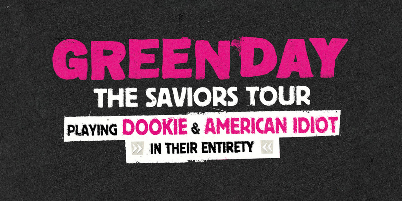 Enter Summer Music 24, GreenDay the Saviors Tour, Playing Dookie & American IDIOT in their entirety